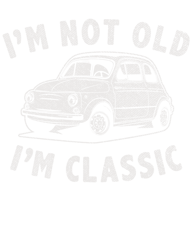 T-shirts: I'm Not Old I'm Classic Seat 600